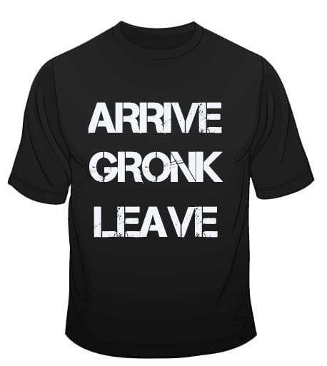 Arrive Gronk Leave